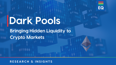 Dark Pools: Bringing Hidden Liquidity to Crypto Markets
