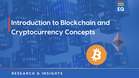 Introduction to Blockchain and Cryptocurrency Concepts
